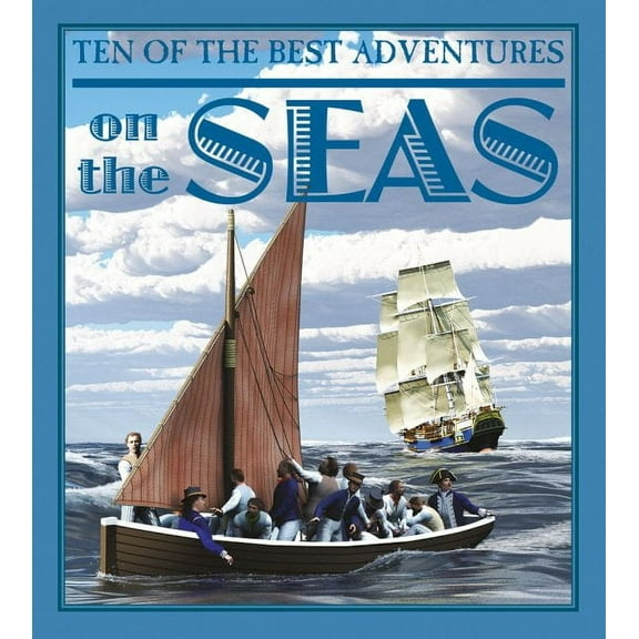 Ten of the Best: Stories of Exploration and Adventure: Ten of the Best Adventures on the Seas (Paperback)