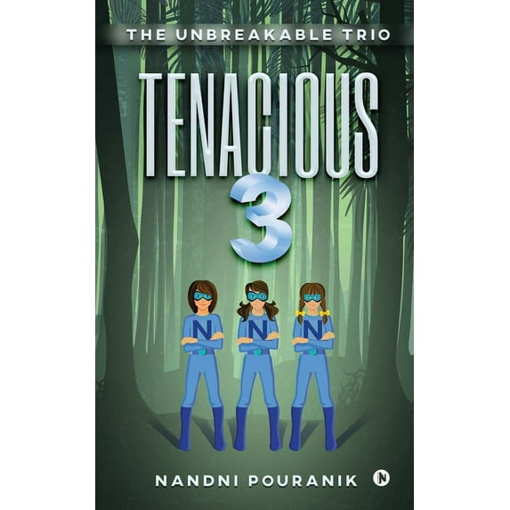Tenacious 3: The Unbreakable Trio, (Paperback)