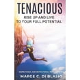 thumbnail image 1 of Tenacious: Rise Up and Live To Your Full Potential: Prose and Poetry: Inspirational and Motivational Prose and Poetry, (Paperback), 1 of 1