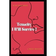 Tenacity ... I Will Survive In His Grace Series, Paperback