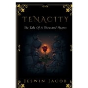 Tenacity - The Tale of a Thousand Hearts After losing his family to a ruthless imperial expansion, a fifteen-year-old b, Paperback