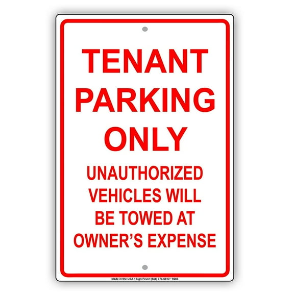 Tenant Parking Only Unauthorized Vehicles Will Be Towed Warning Caution Notice Aluminum Metal Sign 8"x12" Plate
