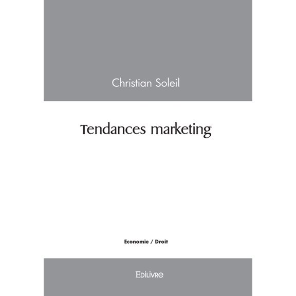 Tendances marketing, (Paperback)