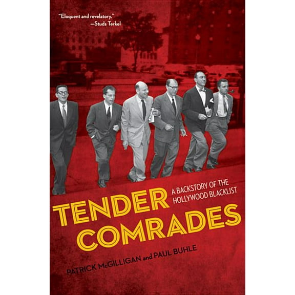Tender Comrades: A Backstory of the Hollywood Blacklist, (Paperback)