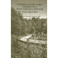 thumbnail image 1 of Pre-Owned Tender Loving Care Stories of a West Virginia Doctor Volume II (Paperback) 0870127284 9780870127281, 1 of 1