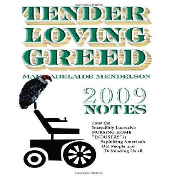 Tender Loving Greed - 2009 Notes (Paperback) by Walton Mendelson, Mary Adelaide Mendelson