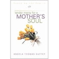 thumbnail image 1 of Pre-Owned Tender Mercy for a Mother's Soul (Hardcover) 1561799041 9781561799046, 1 of 1