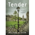 thumbnail image 1 of Tender : A Novel (Paperback), 1 of 1