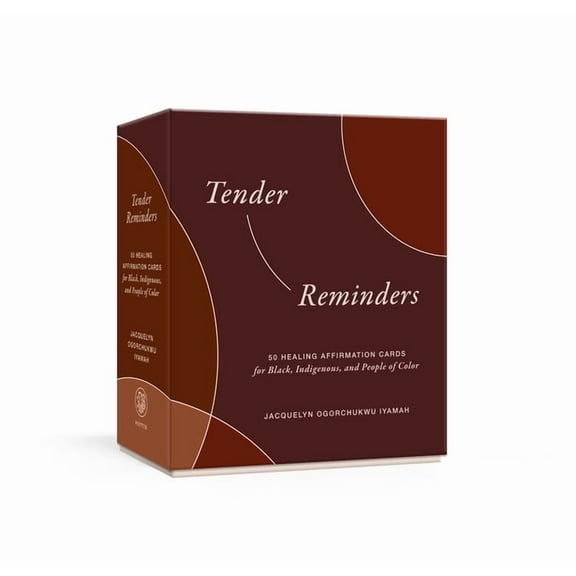 Tender Reminders : 50 Healing Affirmation Cards for Black, Indigenous, and People of Color (Cards)