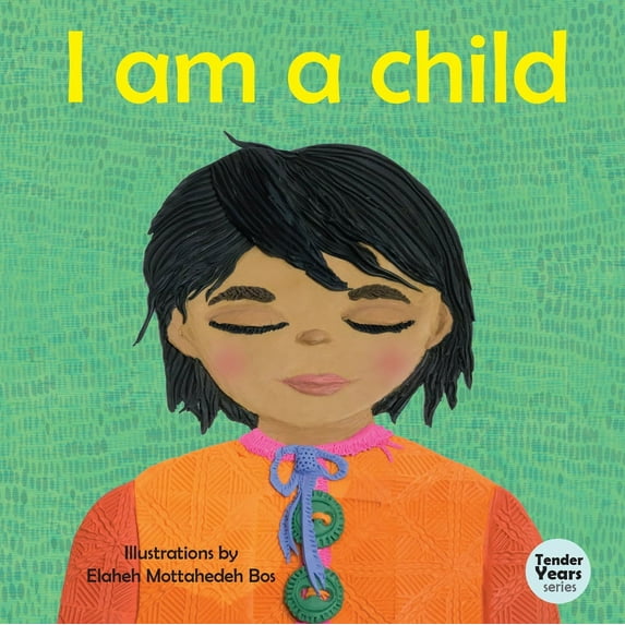 Tender Years Series: I am a Child (Board book)