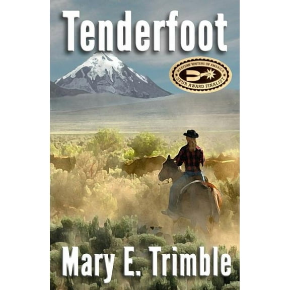 Tenderfoot Paperback 0615831958 9780615831954 Mary E. Trimble
