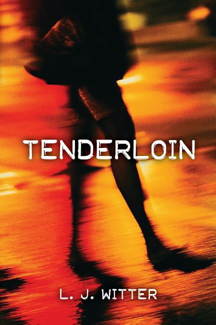 Tenderloin (Paperback) by L J Witter