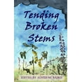 thumbnail image 1 of Tending Broken Stems, (Paperback), 1 of 1