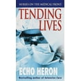 thumbnail image 1 of Tending Lives: Nurses on the Medical Front, (Paperback), 1 of 1