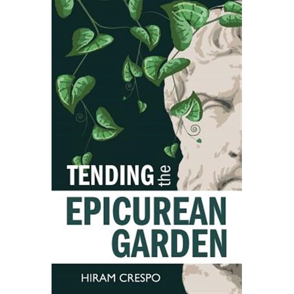 Pre-Owned Tending the Epicurean Garden (Paperback) 9780931779534