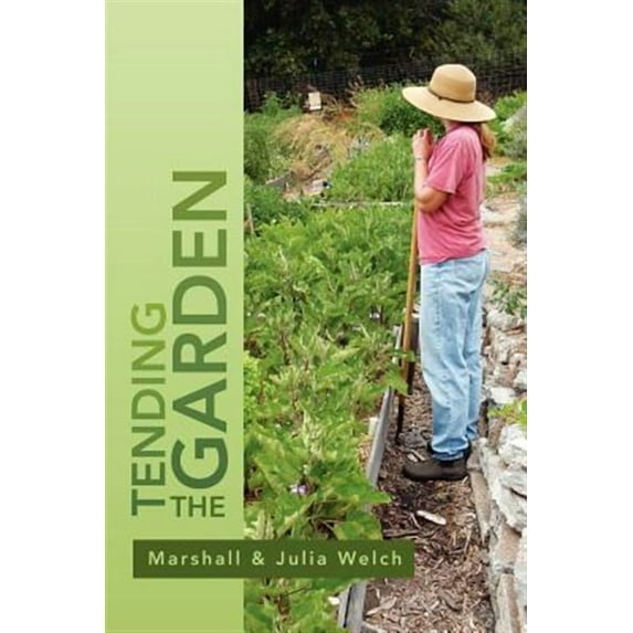 Tending the Garden : A Guide to Spiritual Formation and Community Gardens