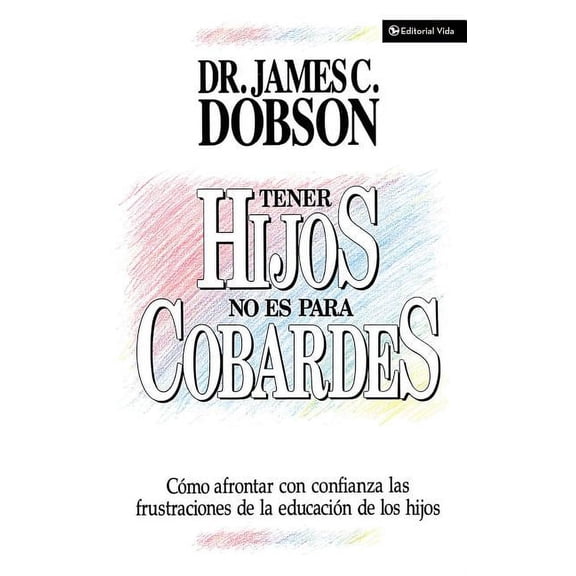 Tener Hijos No Es Para Cobardes, (Paperback)