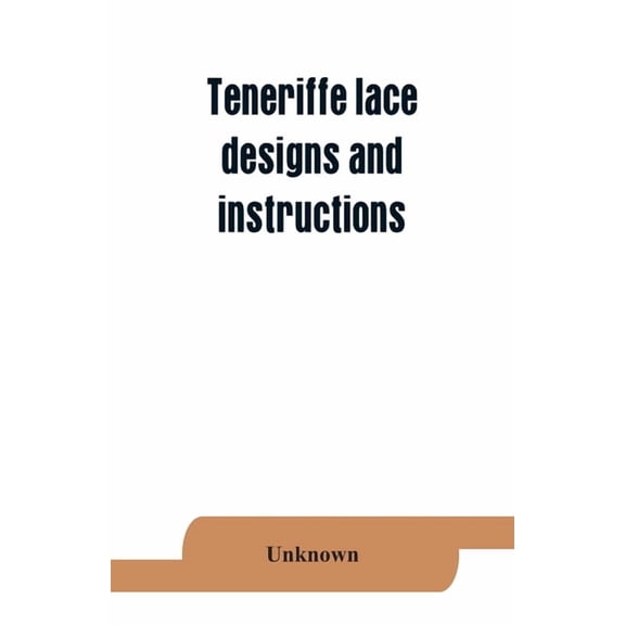 Teneriffe lace: designs and instructions, (Paperback)
