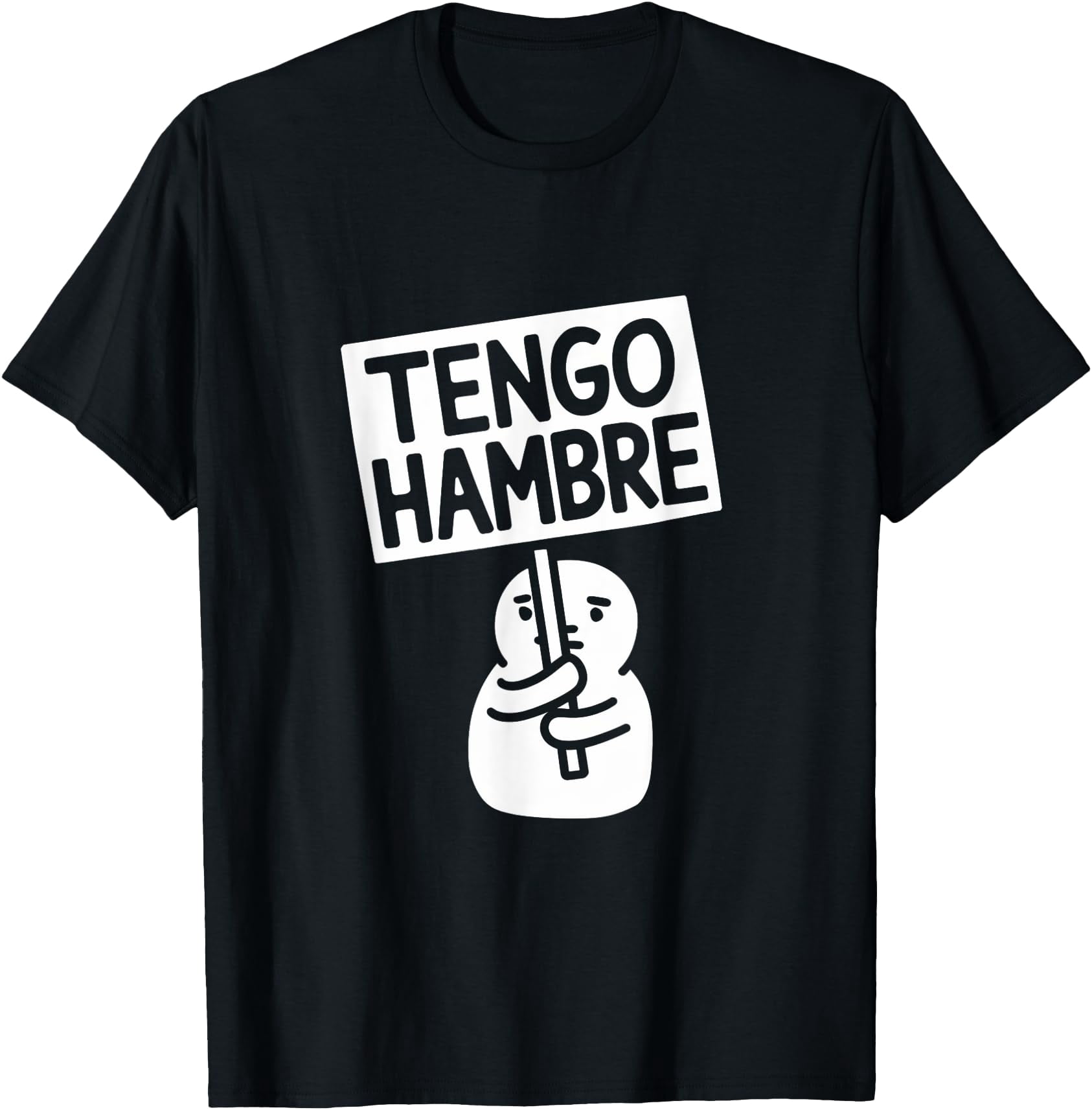 Tengo Hambre Cute I'm Hungry! Sign T-Shirt - Walmart.com