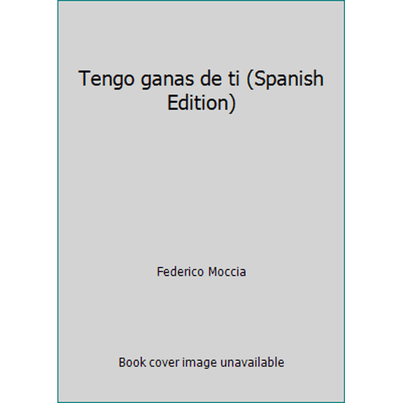 Pre-Owned Tengo ganas de ti (Spanish Edition) (Unknown) 8408093975 9788408093978