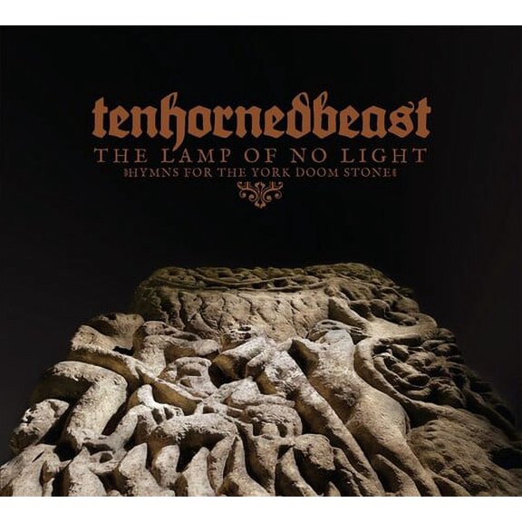 Tenhornedbeast - Lamp Of No Light (Hymns For Yorkshire Doom Stone) - Music & Performance - CD
