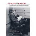 thumbnail image 1 of Tenn Studies Literature: Stories of Nation : Fictions, Politics, and the American Experience (Series #48) (Hardcover), 1 of 1
