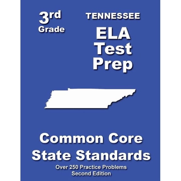 Tennessee 3rd Grade ELA Test Prep: Common Core Learning Standards, (Paperback)