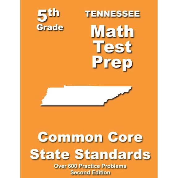 Tennessee 5th Grade Math Test Prep: Common Core Learning Standards, (Paperback)