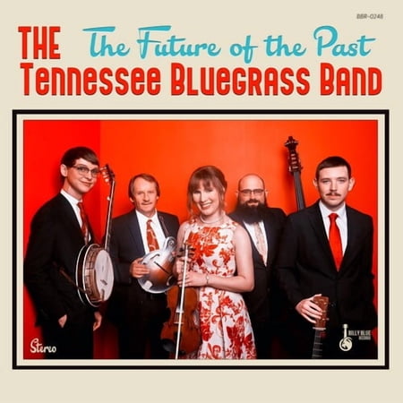 Tennessee Bluegrass Band - The Future Of The Past - Music & Performance - CD