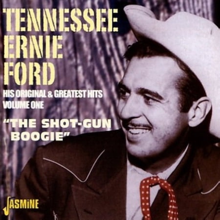 Tennessee Ernie Ford - His Original & G.H. 1: Shot-Gun Boogie - Music & Performance - CD