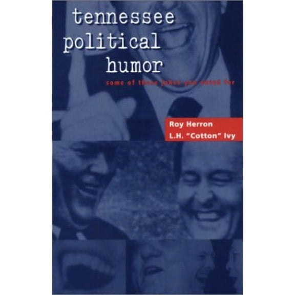 Pre-Owned Tennessee Political Humor: Some of These Jokes You Voted for Paperback