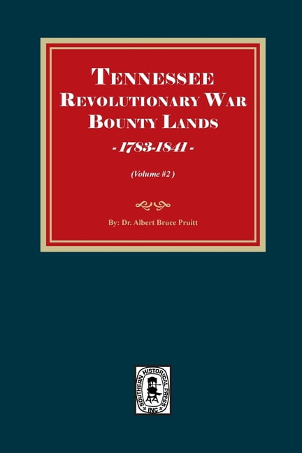Tennessee Revolutionary War Bounty Lands, 1783-1841 (Volume #2), (Paperback)