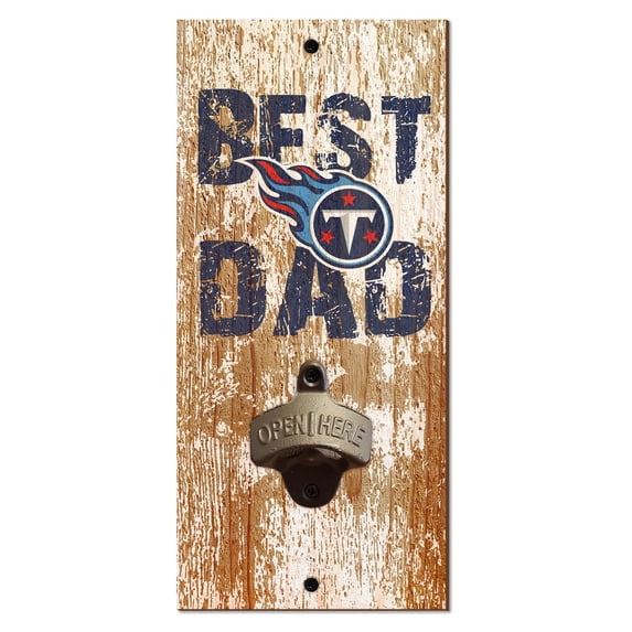 Tennessee Titans 5'' x 12'' Best Dad Bottle Opener
