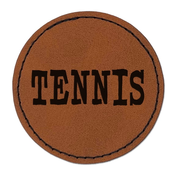 Tennis Fun Text 2.5" Faux Leather Round Engraved Iron-On Patch - Brown