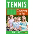 thumbnail image 1 of Pre-Owned Tennis: Improving is Fun Paperback, 1 of 1