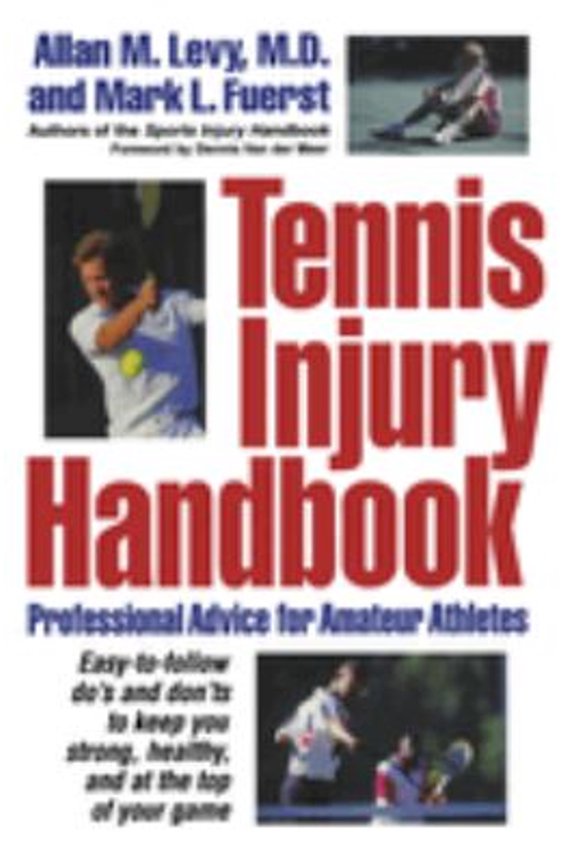 Pre-Owned Tennis Injury Handbook: Professional Advice for Amateur Athletes (Paperback) 0471248541 9780471248545