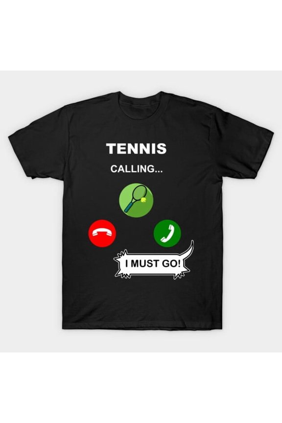 Tennis Is Calling I Must Go Funny Sport Retro Vintage Racket Ball Quote G3108 T-Shirt, for men and women, Up to Size 5XL