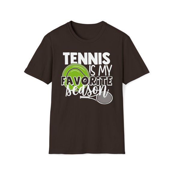 Tennis Is My Favorite Season, Gildan Unisex T-Shirt, Graphic Tee, S-3XL
