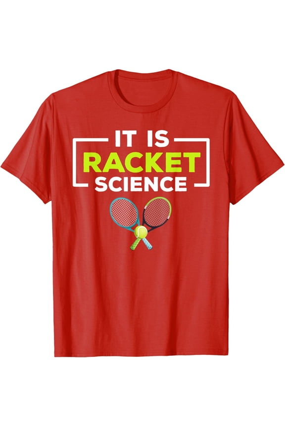 Tennis Its Racket Science Saying Player T-Shirt All Size S-5XL
