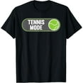 thumbnail image 1 of Tennis Mode On - Tennis T-Shirt GIFT T-Shirt, 1 of 3