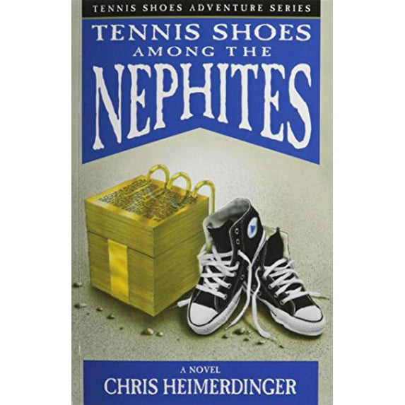 Pre-Owned Tennis Shoe Adventure series: Tennis Shoes Among the Nephites (Paperback) 1577344677 9781577344674