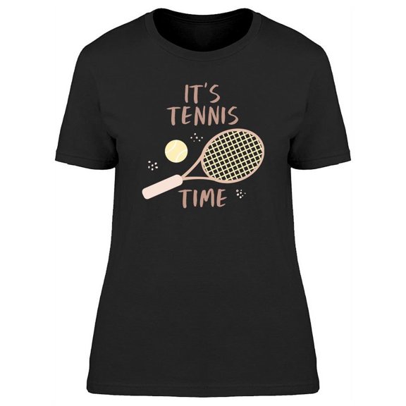 Tennis Time Racket And Ball T-Shirt Women -Image by Shutterstock, Female Medium