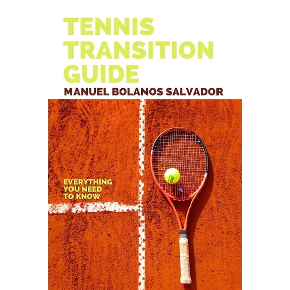 Tennis Transition Guide, (Paperback)