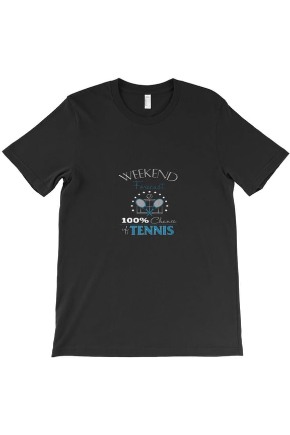 Tennis Weekend Forecast Funny Sport Themed Quote for a Player and Fan H1626 Unisex T-Shirt, Up to 5XL Available
