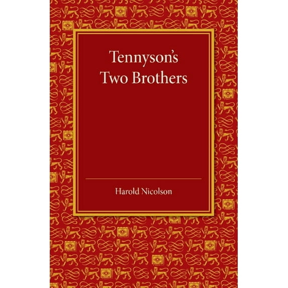 Tennyson's Two Brothers: The Leslie Stephen Lecture 1947, (Paperback)
