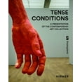 thumbnail image 1 of Tense Conditions : A Presentation of the Contemporary Art Collection (Paperback), 1 of 1