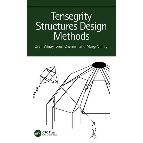 Tensegrity Structures Design Methods, (Hardcover)