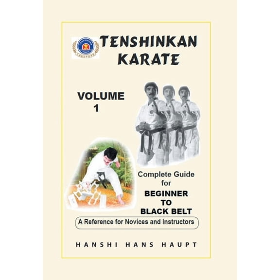 Tenshinkan Karate: Complete Guide for Beginner to Black Belt (Hardcover)