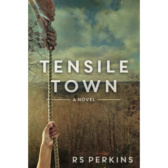 Pre-Owned Tensile Town: A Novel Paperback
