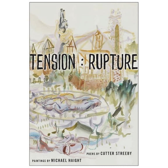 Tension: Rupture: Rupture (Paperback) by Cutter Streeby